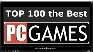 TOP 100 PC Games [upl. by Ahtnama384]