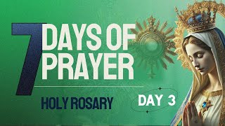 Day 3 Rosary ​​Prayer for Healing and Deliverance  Strengthen Your Faith [upl. by Nimra]