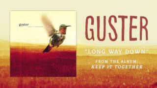 Guster  quotLong Way Downquot Best Quality [upl. by Gillette]