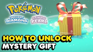 How To Unlock MYSTERY GIFT Option In Pokemon Brilliant Diamond amp Pokemon Shining Pearl [upl. by Rehportsirhc]