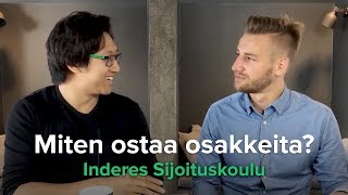 Inderes Sijoituskoulu Miten ostan osakkeita [upl. by Rozek]