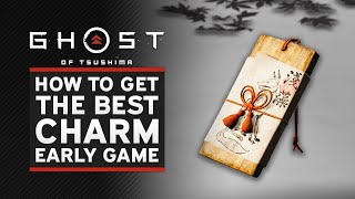 Ghost of Tsushima  HOW TO GET THE BEST CHARM EARLY GAME Inari Charm [upl. by Ly150]