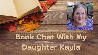 A Surprise Visit from Kayla and a Little Book Chat  August 2024 [upl. by Alul]