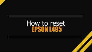 Reset Epson L495  Unlimited  Ink Pads  Reset 100 Virus Free  Reset Epson AP [upl. by Yursa296]