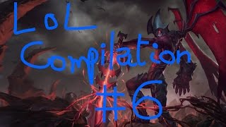 LoL Compilation 6 [upl. by Eeral]