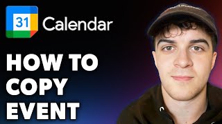 How to Copy Event in Google Calendar Full 2024 Guide [upl. by Femi]