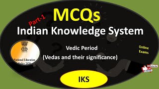 Vedic Period Vedas and their significance MCQs IKS part1 NEP 2020 [upl. by Euqitsym]