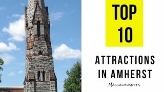 Top 10 Tourist Attractions in Amherst Massachusetts [upl. by Marisa]