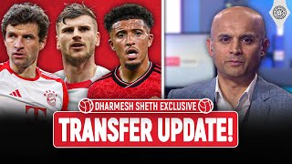 Transfer News Sancho Muller Werner amp More  Dharmesh Sheth Exclusive [upl. by Eiramanad]