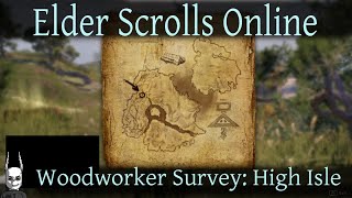 Woodworker Survey High Isle Elder Scrolls Online ESO [upl. by Peih]