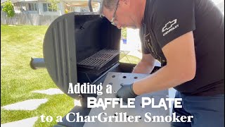 Adding A Baffle Plate To A Char Griller Smoker [upl. by Arihsa203]