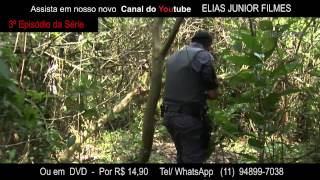 Trailer 3  Episódio  ROTA A FORÇA POLICIAL do diretor Elias Junior [upl. by Adin417]