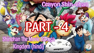 PART 4  Crayon Shin Chan SHINCHAN THE MOVIE RAKUGA KINGDOM Hindi 🖍️ shinchanlover [upl. by Atterbury]