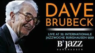 Dave Brubeck Quartet32nd Internationale Jazzwoche Burghausen 2001 [upl. by Oemor736]