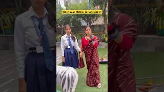 When your mother is Principal in your School 👩‍🏫 shorts ytshorts sejalgabashorts teacherlife [upl. by Demetris698]