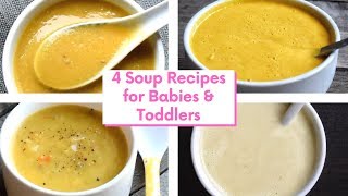 4 Healthy Soup Recipes for 8 months babies and Toddlers  Soup recipes for Babies and Toddlers [upl. by Yenitsed]