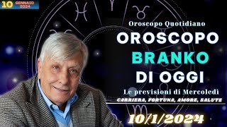 Oroscopo di Branko del giorno 10 gennaio 2024  Previsioni per mercoledì [upl. by Sandler]