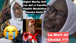 Diglul Macky SallLim def ci Famille Cheikh Mouhidine Samba Diallo La Mort [upl. by Tiphane901]