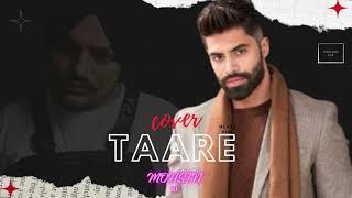 Taare  Cover Song By Mohsin Ali  2024 [upl. by Acsot]