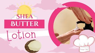 Tutorial on How to Make Shea Butter Body Lotion for Dry Summer Skin [upl. by Atiuqrahc]