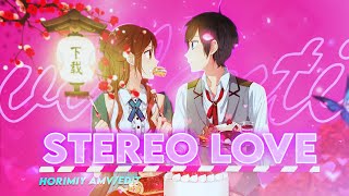 Horimiya  Stereo Love EDITAMV [upl. by Ronel]