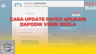 Cara Update Patch Dapodik Versi 2025A [upl. by Nibur979]