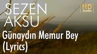 Sezen Aksu  Günaydın Memur Bey Lyrics I Şarkı Sözleri [upl. by Nolita]