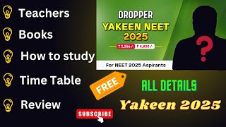 Yakeen 2025 Full Detail  Yakeen Teachers  How to Follow Yakeen  How to Make Timetable [upl. by Walworth]