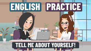 Practice Speaking English for Job Interviews  Shadowing amp Duet  Tell Me About Yourself [upl. by Eiramanad273]