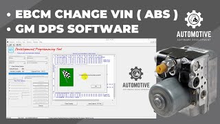 EBCM CHANGE VIN  ABS   GM DPS SOFTWARE [upl. by Icyak]