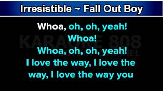 Irresistible  Fall Out Boy ft Demi Lovato Karaoke Version  Karaoke 808 [upl. by Feodore144]