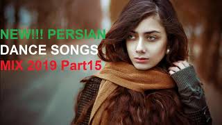 NEW PERSIAN DANCE SONGS MIX 2019 Part15 [upl. by Ynhoj]