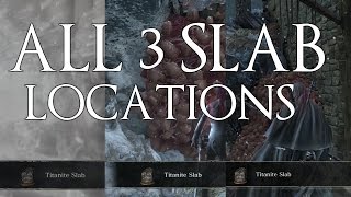 Dark Souls 3 Ashes Of Ariandel DLC All 3 Titanite Slabs Locations [upl. by Sinned]