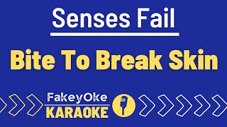 Senses Fail  Bite To Break Skin Karaoke [upl. by Poyssick]