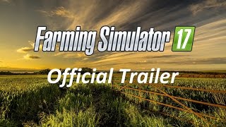 Official Farming Simulator 2017 HD Trailer Game [upl. by Allertse20]