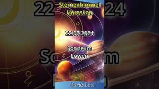 Sternenhimmel Horoskop ⭐Montag der 22072024 [upl. by Ymmak]