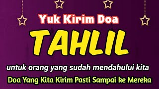 YUK KIRIM DOA TAHLIL ‼️ Urutan Tahlil dan Doa Lengkap Disertai Teks Arab Latin dan Arti [upl. by Imit]