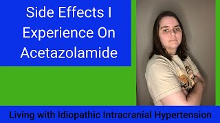 Side Effects I Experience On Acetazolamide [upl. by Merrell164]