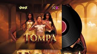 Tompa  Vinka Ft Kataleya amp Kandle Official audio 2024 [upl. by Mcgrath]