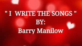 I WRITE THIS SONGS with Lyrics ByBarry Manilow [upl. by Aurelius]