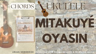 No 16 Mitakuyé Oyasin I Rainbow Song UKULELE Chords amp Lyrics l SONGBOOK Mantra amp Medicine Music [upl. by Biddie729]