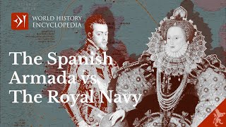 The Spanish Armada vs The Royal Navy of Elizabeth I [upl. by Jenei]