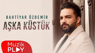 Bahtiyar Özdemir  Aşka Küstük Official Video [upl. by Dyna117]