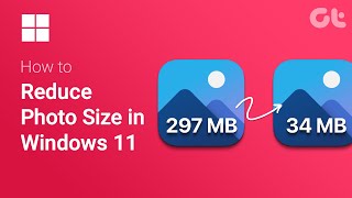 How To Reduce Photo Size on Windows 11  No ThirdParty App Required  Guiding Tech [upl. by Grimbald]