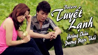 TUYẾT LẠNH  HOÀNG CHÂU ft DƯƠNG NGỌC THÁI  OFFICIAL MUSIC VIDEO [upl. by Petuu]