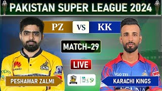 PSL LIVE  PESHAWAR ZALMI vs KARACHI KINGS MATCH 29 LIVE SCORES  PZ vs KK LIVE [upl. by Leeanne]