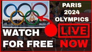 🔴LIVE PARIS OLYMPICS 2024 – HOW TO WATCH FOR FREE Worldwide [upl. by Ramilahs]