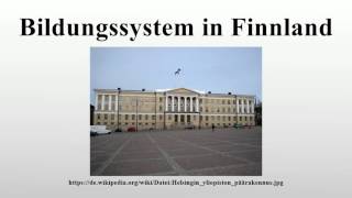 Bildungssystem in Finnland [upl. by Tedmann]