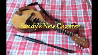 Sandys New Chanter [upl. by Edras]