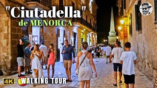 Exploring quotPort of Ciudadelaquot Ciutadella Nightlife amp Old Town 🇪🇸 Menorca Walking Tour [upl. by Gentry58]